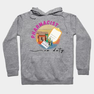 Pharmacist on duty Hoodie